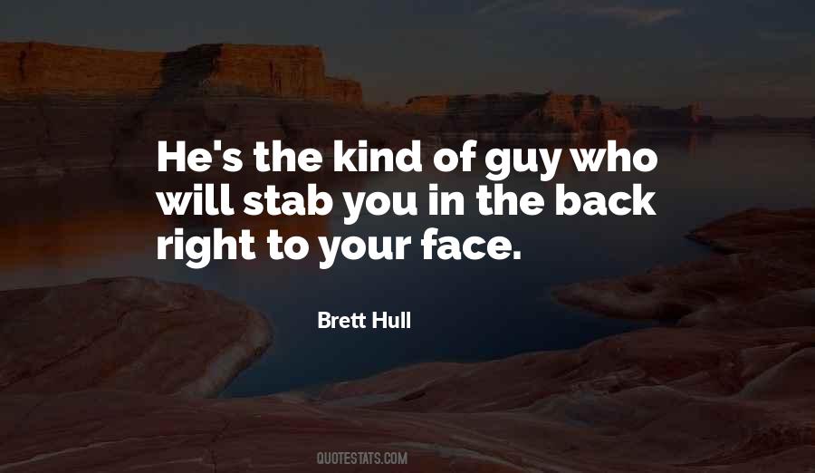 You're The Kind Of Guy Quotes #45614