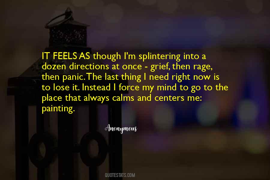 You're The Last Thing On My Mind Quotes #24512