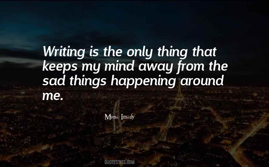 You're The Last Thing On My Mind Quotes #62871