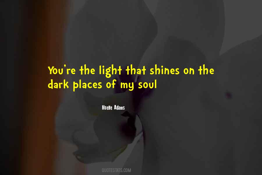 You're The Light Quotes #156265