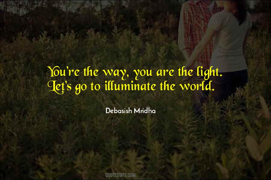 You're The Light Quotes #359041