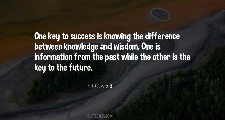 Quotes About The Difference Between Knowledge And Wisdom #537878