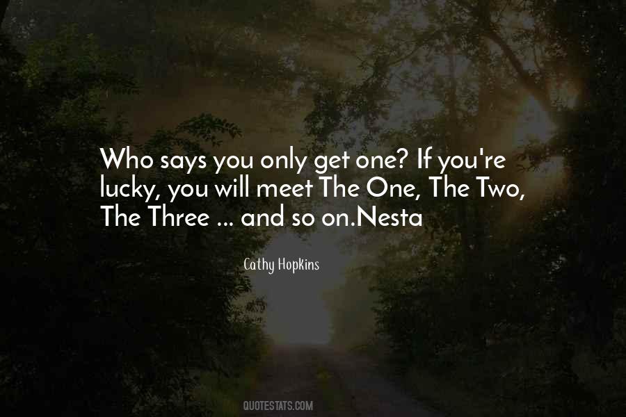 You're The Lucky One Quotes #1614769