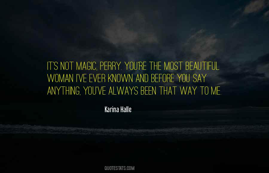 You're The Most Beautiful Woman Quotes #1177179