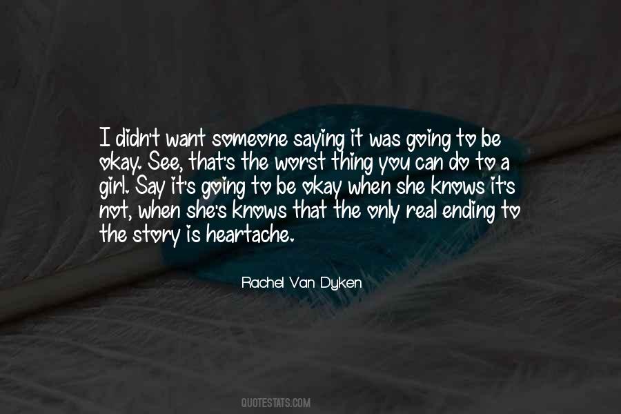 You're The Only Girl I Want Quotes #1558276