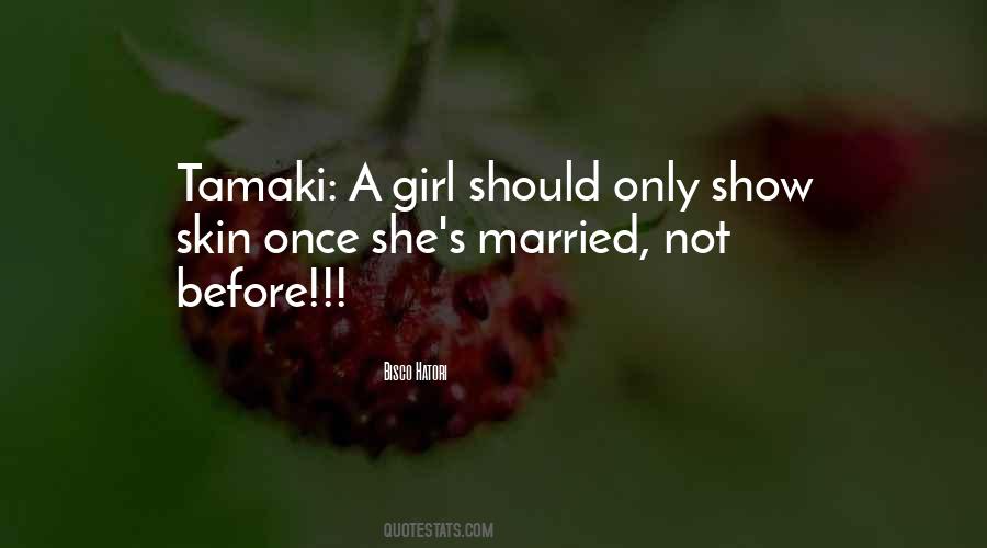 You're The Only Girl I Want Quotes #960