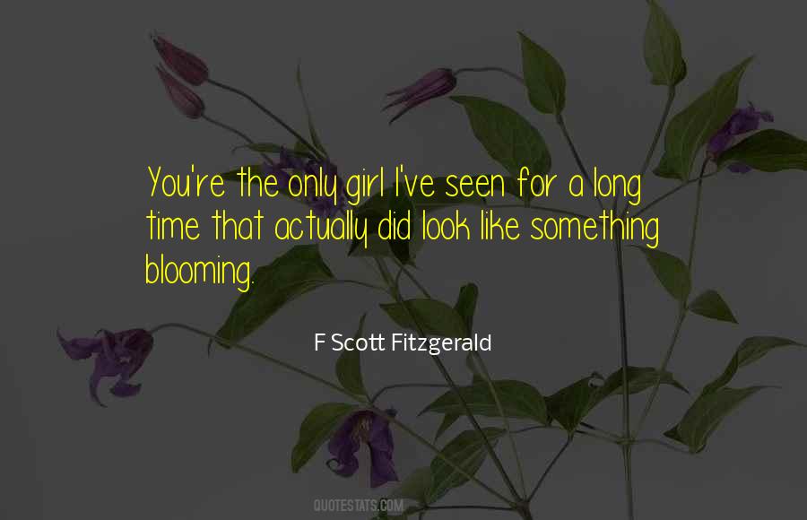 You're The Only Girl Quotes #1835524