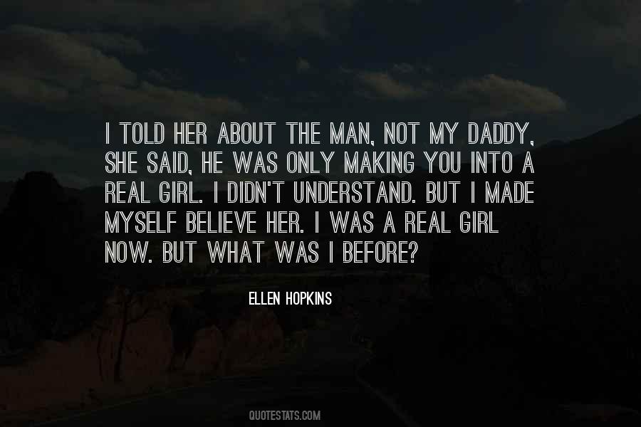 You're The Only Girl Quotes #480171