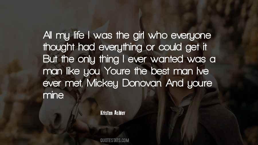 You're The Only Girl Quotes #866481