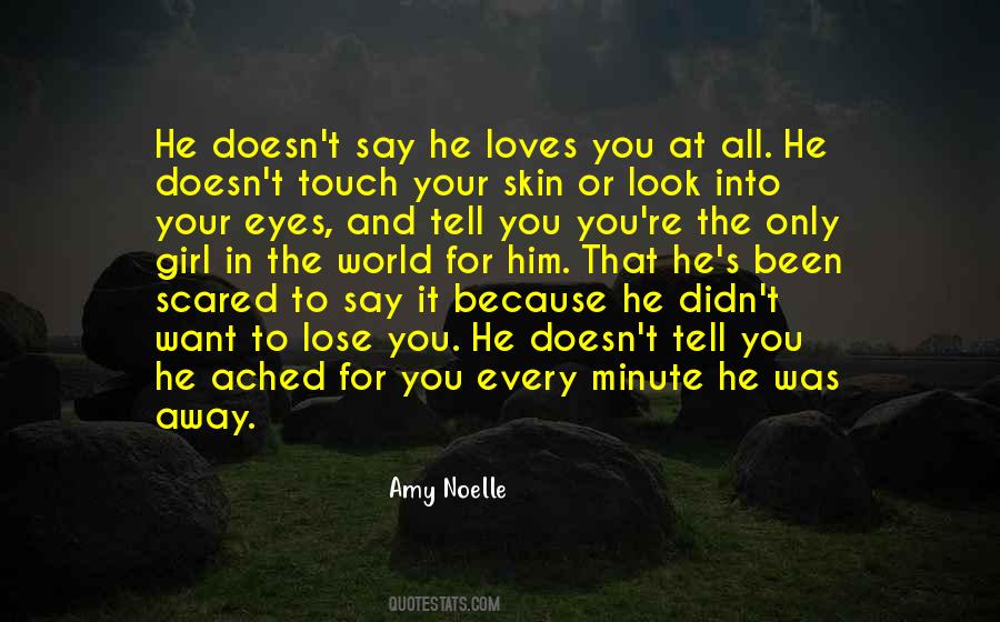 You're The Only Girl Quotes #913732