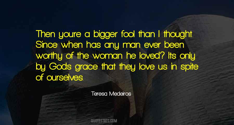 You're The Only Man I Love Quotes #1010309