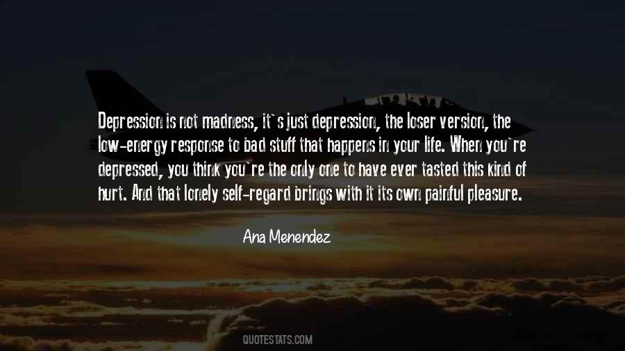 You're The Only One Quotes #1025303