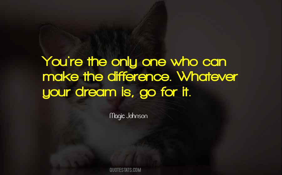 You're The Only One Quotes #322134