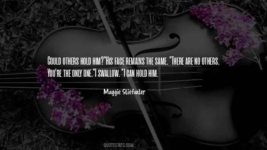 You're The Only One Quotes #955261