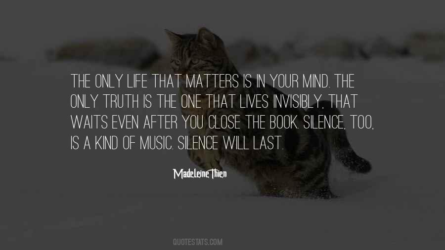You're The Only One That Matters Quotes #1625825