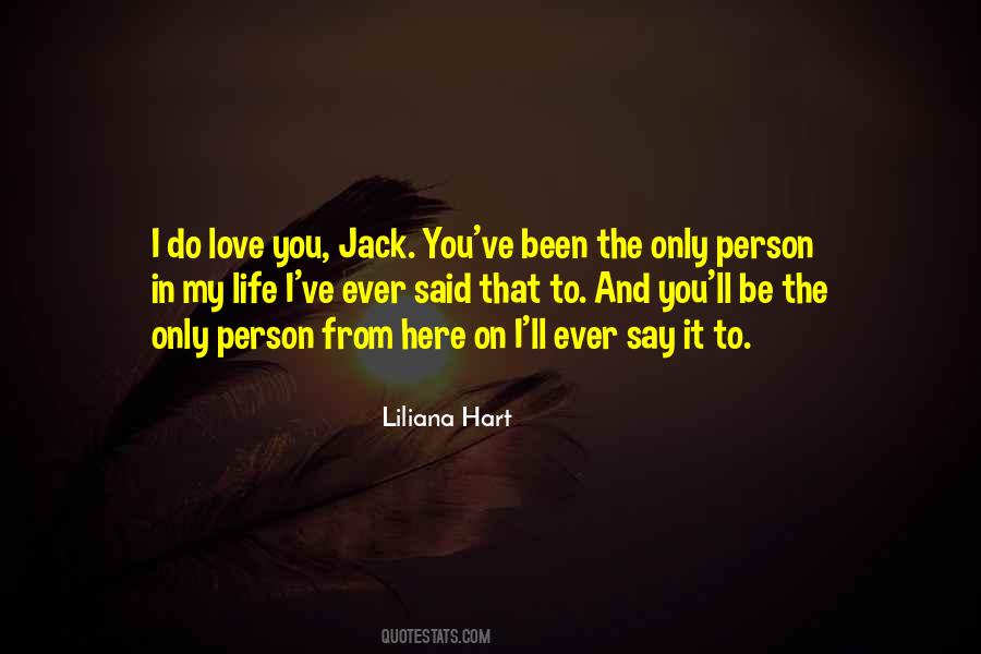 You're The Only Person I Love Quotes #981105