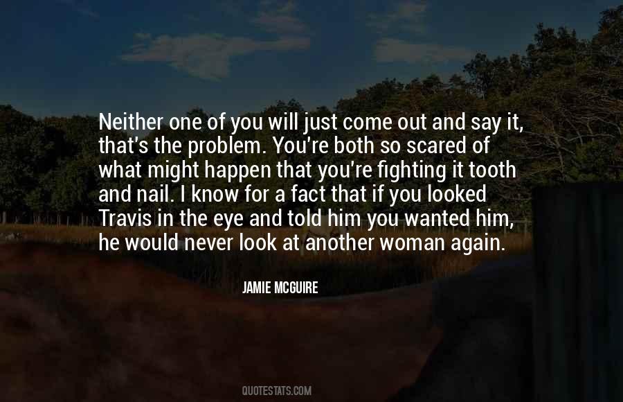 You're The Problem Quotes #164963