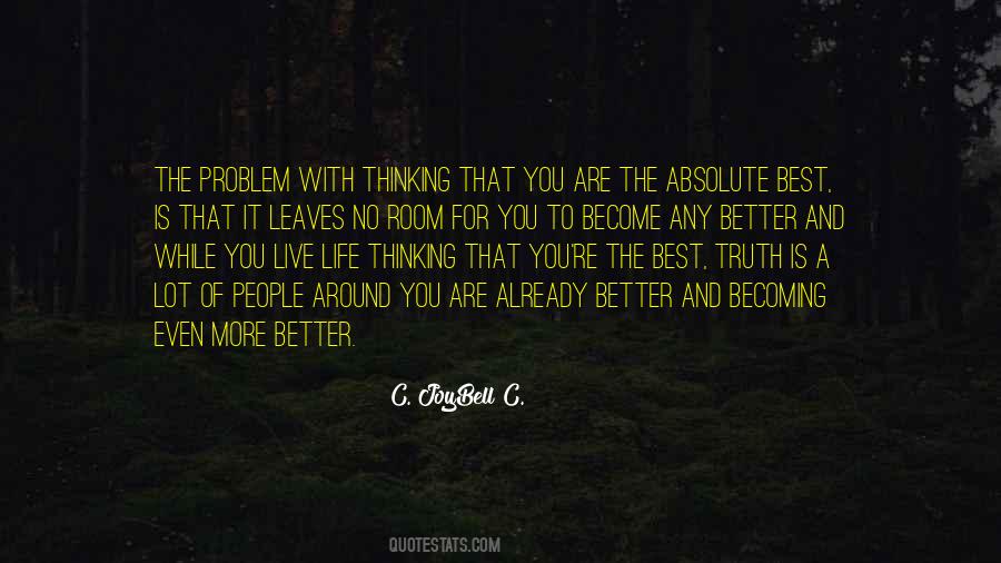 You're The Problem Quotes #181048