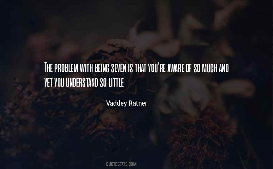 You're The Problem Quotes #233035