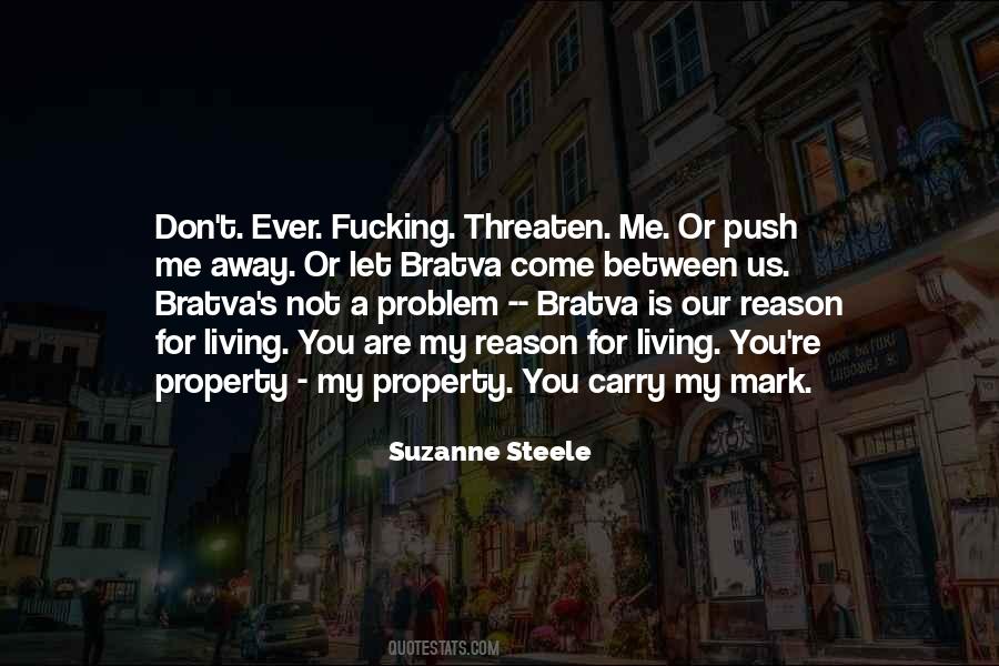 You're The Problem Quotes #336887