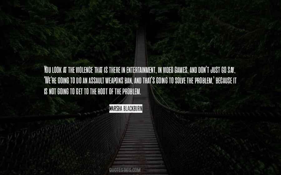 You're The Problem Quotes #372465