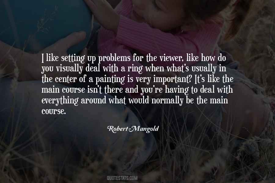 You're The Problem Quotes #420057