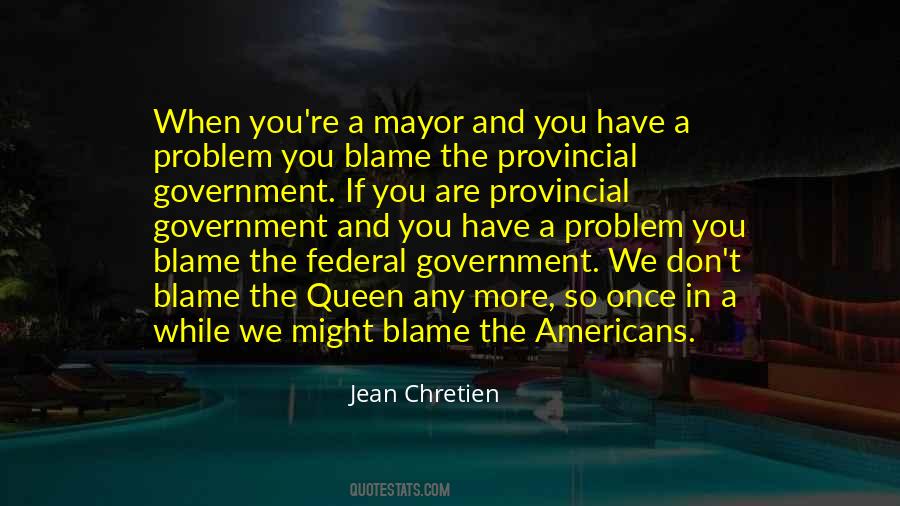 You're The Problem Quotes #420824