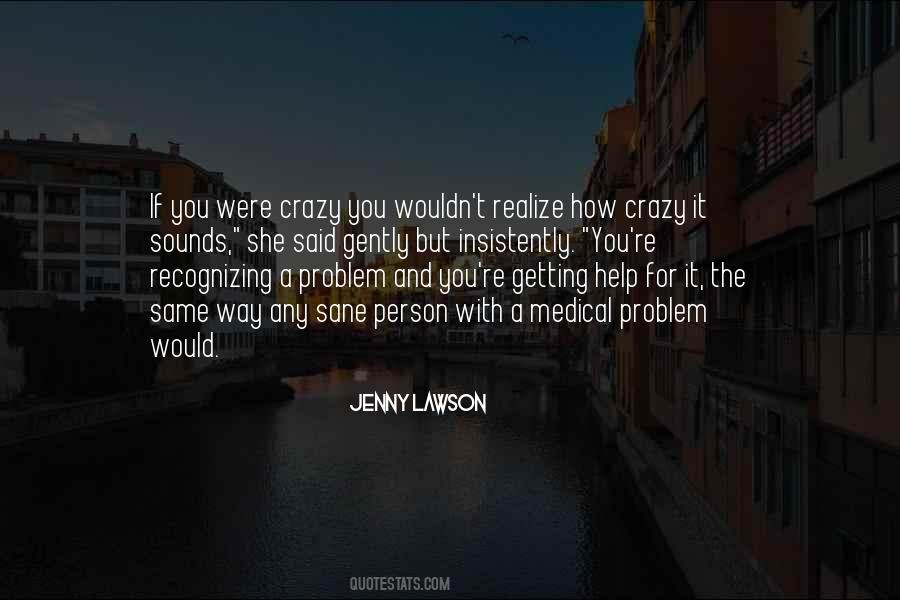 You're The Problem Quotes #44359