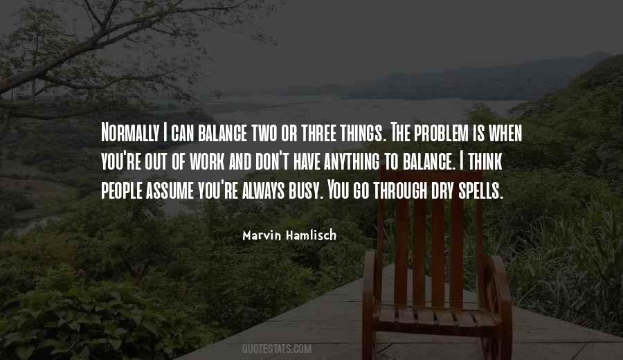 You're The Problem Quotes #466687