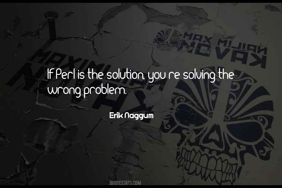 You're The Problem Quotes #542773