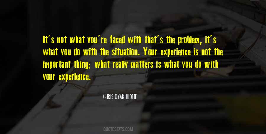 You're The Problem Quotes #545104