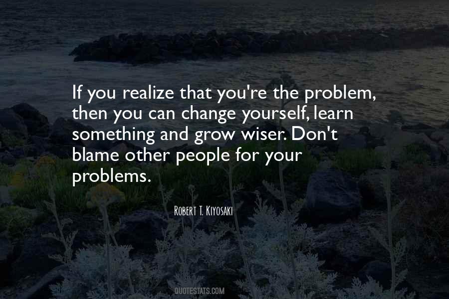 You're The Problem Quotes #585975