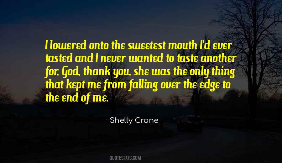 You're The Sweetest Thing Quotes #851100