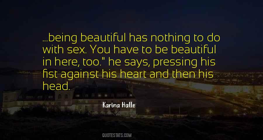 You're Too Beautiful Quotes #1066271