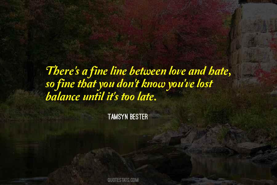 You're Too Late Love Quotes #185783