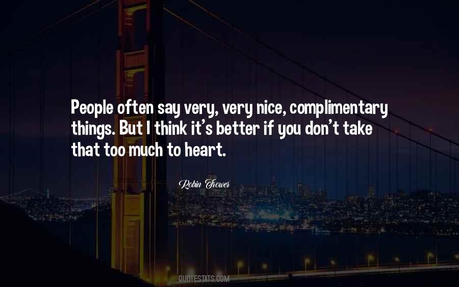 You're Too Nice Quotes #713308