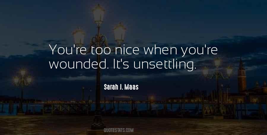 You're Too Nice Quotes #922980