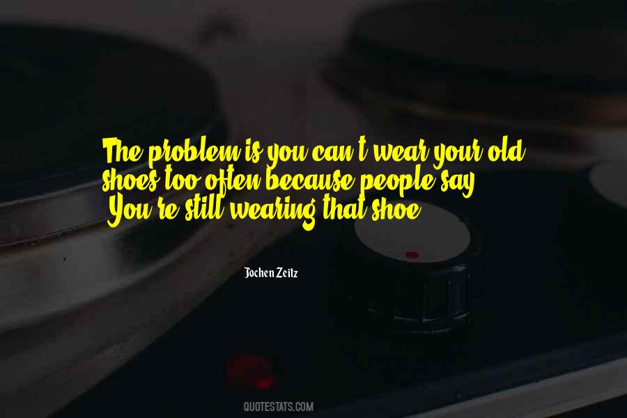 You're Too Old Quotes #1243795