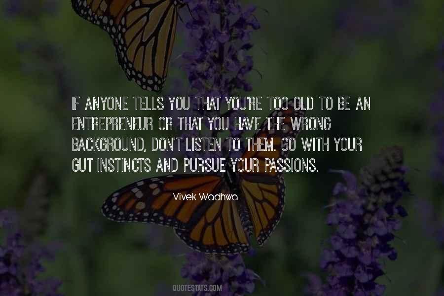 You're Too Old Quotes #541120