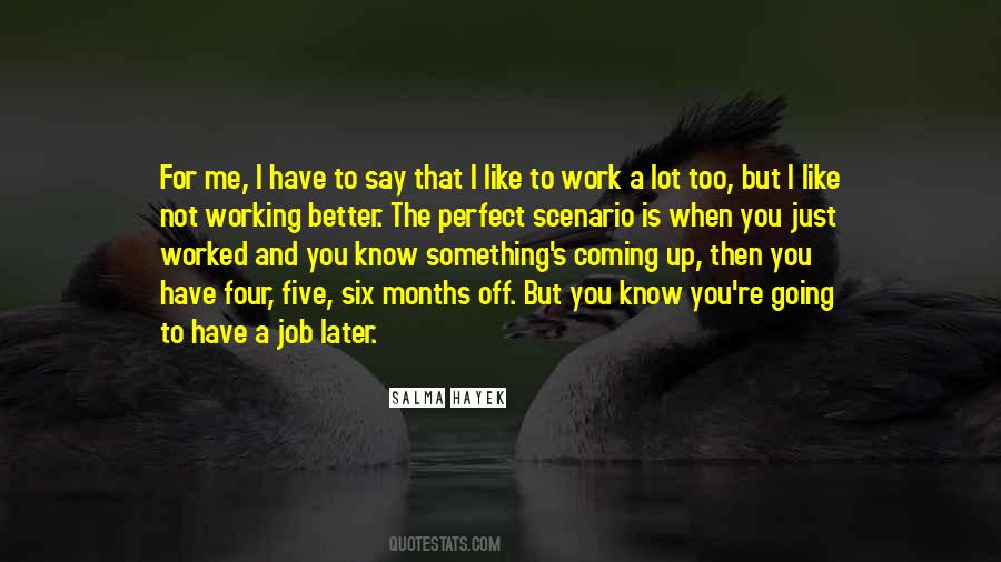 You're Too Perfect For Me Quotes #1114966