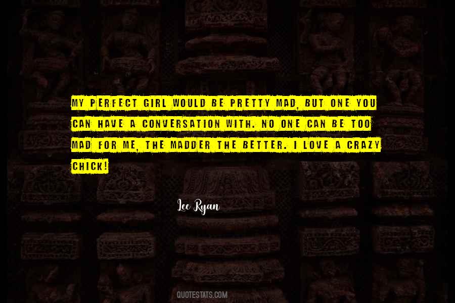 You're Too Perfect For Me Quotes #1557740