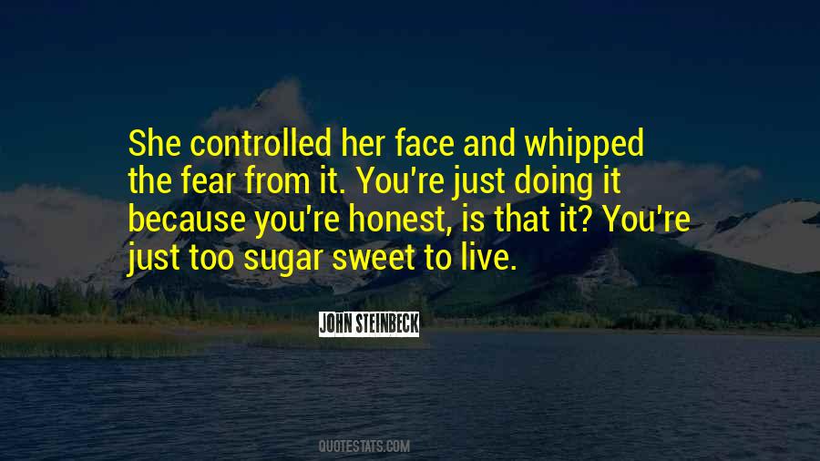 You're Too Sweet Quotes #1162151