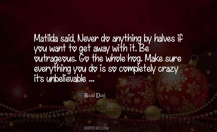 You're Unbelievable Quotes #471257