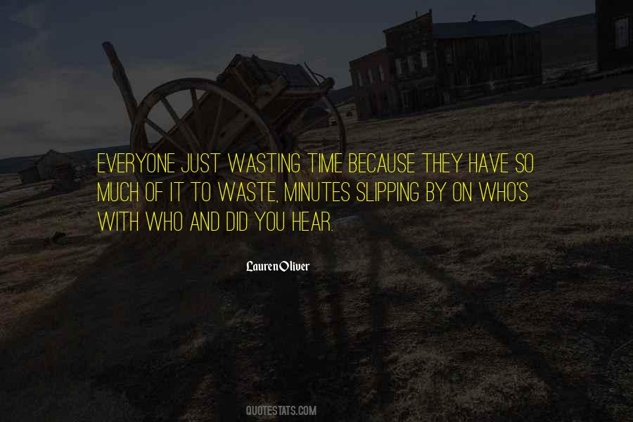 You're Wasting My Time Quotes #54845
