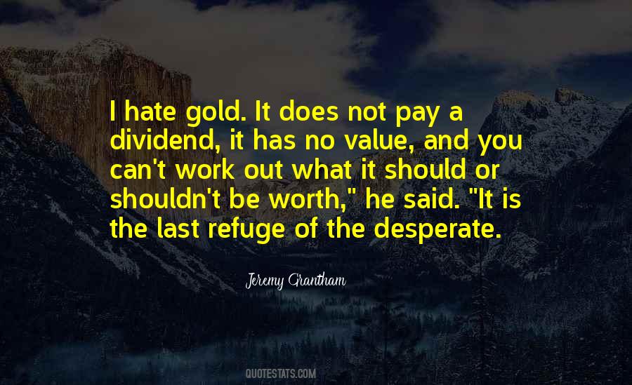 You're Worth More Than Gold Quotes #1067415