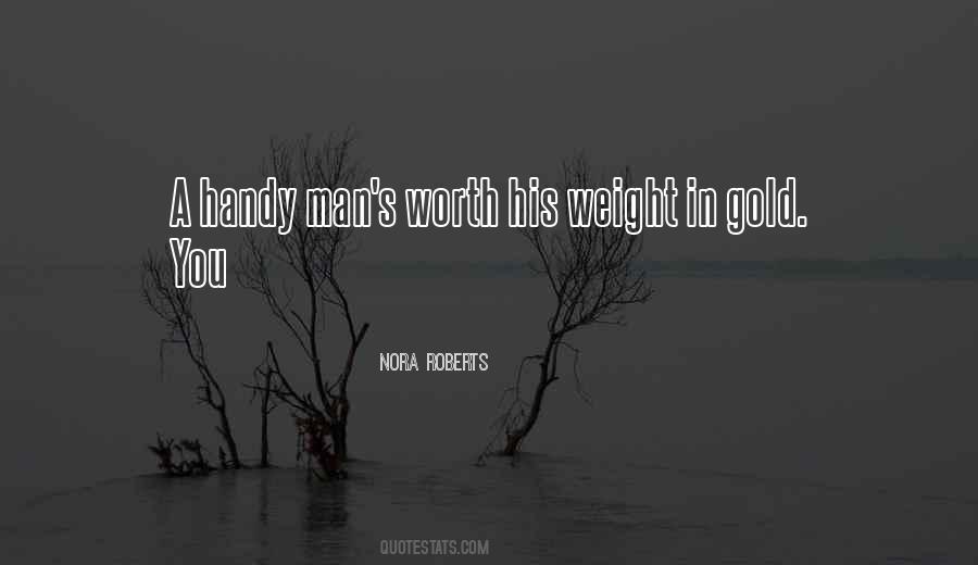 You're Worth More Than Gold Quotes #1115608