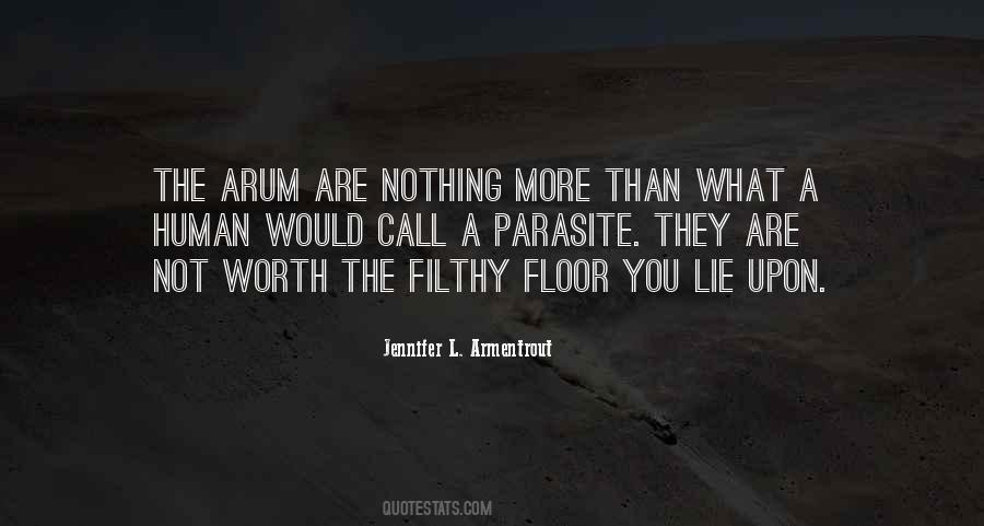 You're Worth Nothing Quotes #1129014