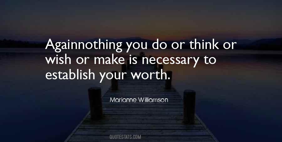 You're Worth Nothing Quotes #624996