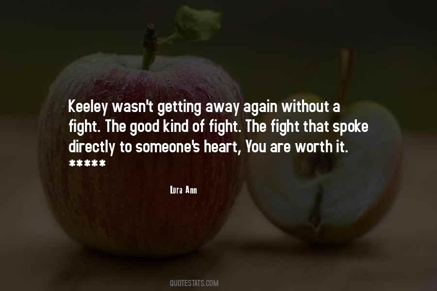 You're Worth The Fight Quotes #1065258