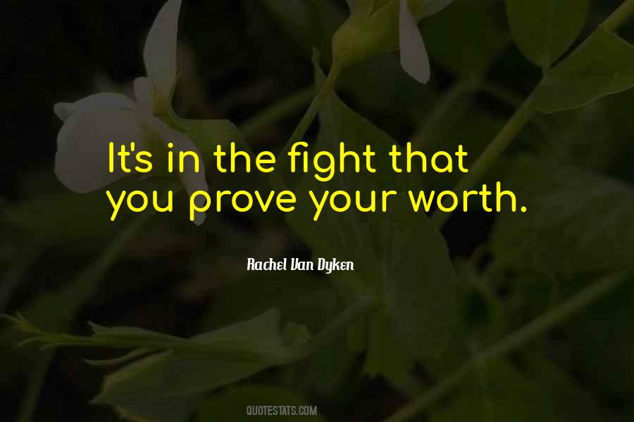 You're Worth The Fight Quotes #1775729